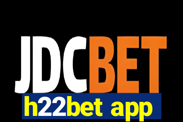 h22bet app